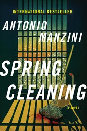 Spring Cleaning : A Novel. Rocco Schiavone Mysteries cover image