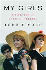 My Girls : A Lifetime with Carrie and Debbie cover image