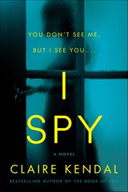 I Spy : A Novel cover image