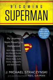 Becoming Superman : My Journey From Poverty to Hollywood cover image