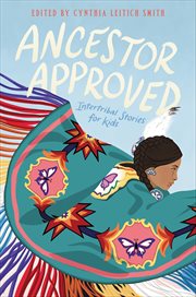 Ancestor Approved : Intertribal Stories for Kids cover image