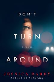 Don't Turn Around : A Novel cover image