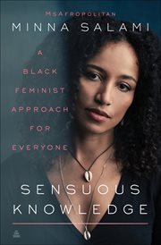 Sensuous Knowledge : A Black Feminist Approach for Everyone cover image