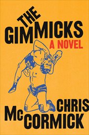 The Gimmicks : A Novel cover image