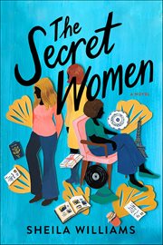 The Secret Women : A Novel cover image
