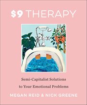 $9 Therapy : Semi-Capitalist Solutions to Your Emotional Problems cover image