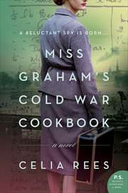 Miss Graham's Cold War Cookbook : A Novel cover image