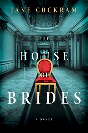 The House of Brides : A Novel cover image