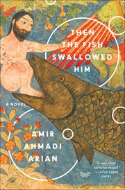 Then the Fish Swallowed Him : A Novel cover image