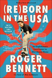 Reborn in the USA : An Englishman's Love Letter to His Chosen Home cover image