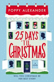 25 Days 'Til Christmas : A Novel cover image