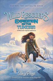 Wild Rescuers : Expedition on the Tundra. Wild Rescuers cover image