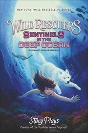 Wild Rescuers : Sentinels in the Deep Ocean. Wild Rescuers cover image
