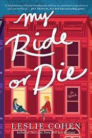 My Ride or Die : A Novel cover image