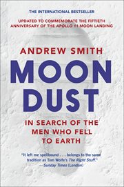Moondust : In Search of the Men Who Fell to Earth cover image