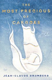 The Most Precious of Cargoes : A Tale cover image