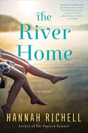 The River Home : A Novel cover image