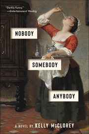 Nobody, Somebody, Anybody : A Novel cover image