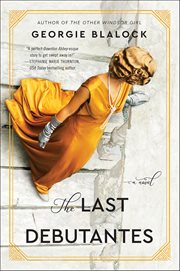 The Last Debutantes : A Novel cover image