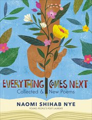 Everything Comes Next : Collected & New Poems cover image