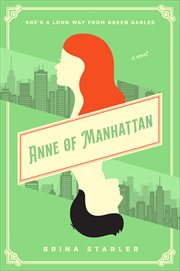 Anne of Manhattan : A Novel cover image