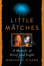 Little Matches : A Memoir of Finding Light in the Dark cover image