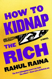 How to Kidnap the Rich : A Novel cover image
