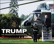 Trump : The Presidential Photographs cover image