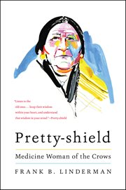 Pretty-shield : Medicine Woman of the Crows cover image