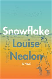 Snowflake : A Novel cover image
