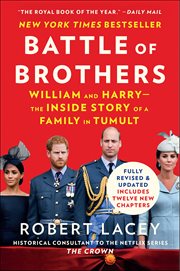 Battle of Brothers : William and Harry-the Inside Story of a Family in Tumult cover image