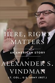 Here, Right Matters : An American Story cover image