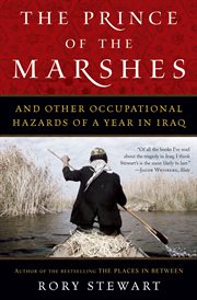 Prince of the Marshes : And Other Occupational Hazards of a Year in Iraq cover image
