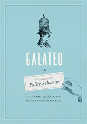 Galateo, or, The rules of polite behavior cover image