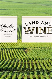 Land and wine : the French terroir cover image