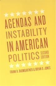 Agendas and Instability in American Politics cover image
