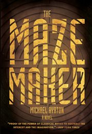 The maze maker : a novel cover image