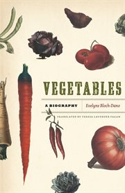 Vegetables : A Biography cover image