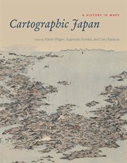 Cartographic Japan : A History in Maps cover image