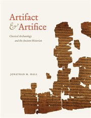 Artifact & Artifice : Classical Archaeology and the Ancient Historian cover image
