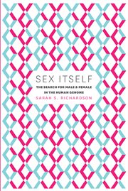 Sex itself : the search for male and female in the human genome cover image