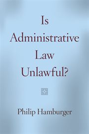 Is administrative law unlawful? cover image