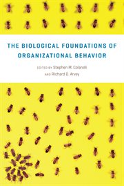 The Biological Foundations of Organizational Behavior cover image