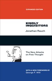 Kindly inquisitors : the new attacks on free thought cover image
