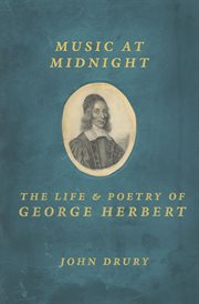 Music at midnight : the life and poetry of George Herbert cover image