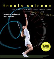 Tennis science : how player and racket work together cover image