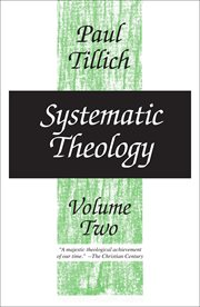 Systematic theology. Volume 2, Existence and the Christ cover image