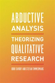 Abductive Analysis : Theorizing Qualitative Research cover image