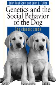 Genetics and the social behavior of the dog cover image