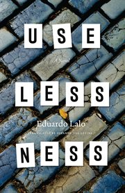Uselessness : a novel cover image